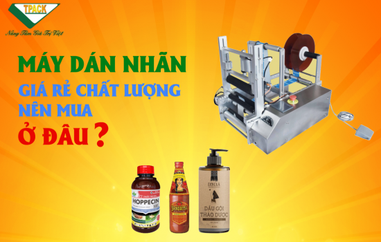 MÁY DÁN NHÃN GIÁ RẺ CHẤT LƯỢNG NÊN MUA Ở ĐÂU?