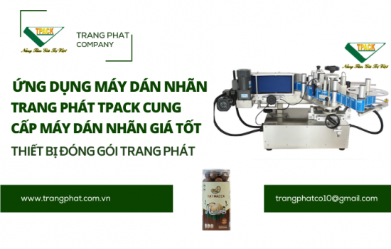 Ứng Dụng Máy Dán Nhãn – Giải Pháp Tối Ưu Cho Quá Trình Đóng Gói và Sản Xuất