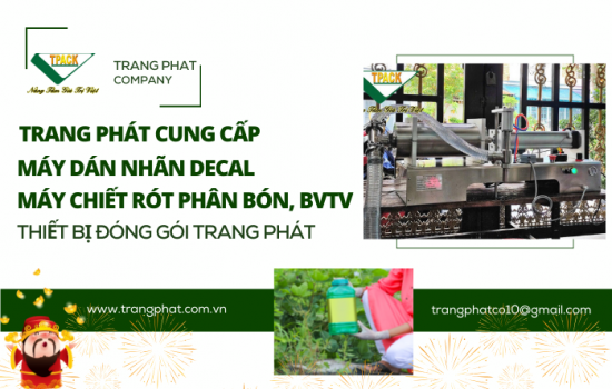 Sản Xuất Phân Bón và Thuốc Bảo Vệ Thực Vật cho Vụ Mùa Đông Xuân - Trang Phát Tpack Cung Cấp Máy Dán Nhãn, Máy Chiết Rót Chuyên Dụng