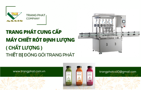 Máy Chiết Rót Định Lượng Chất Lượng Tại TP.HCM - Trang Phát TPack Cung Cấp Máy Chiết Rót Uy Tín